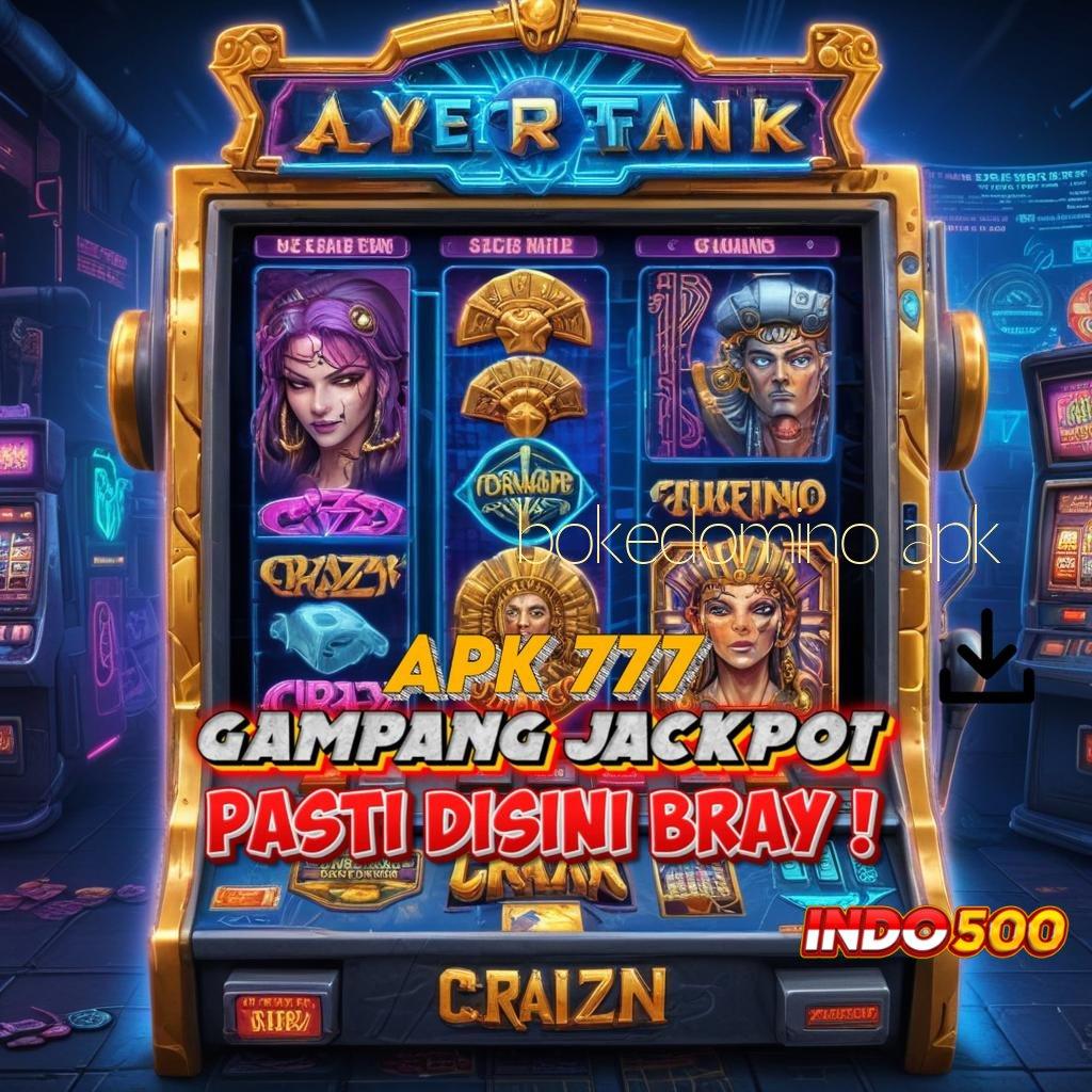 BOKEDOMINO APK peluang reward besar klaim ilmu anda