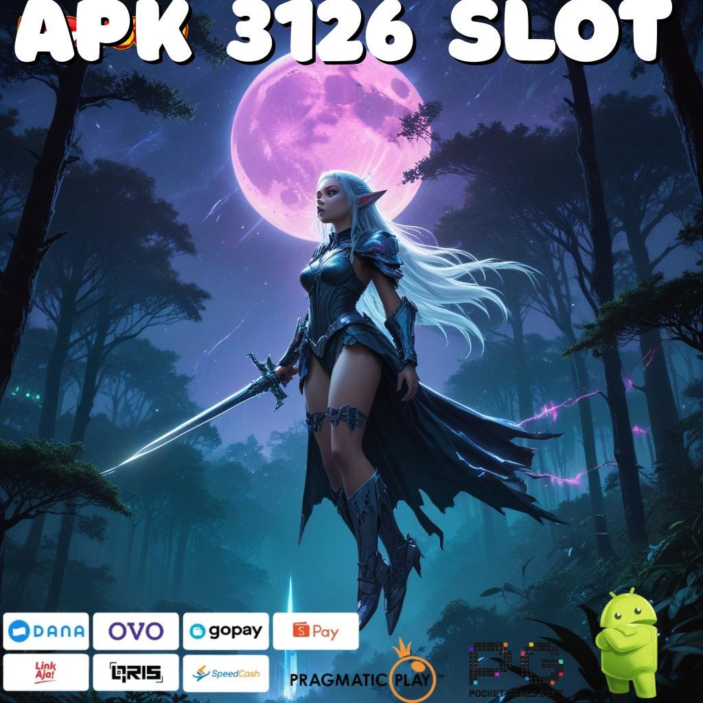 APK 3126 SLOT petualangan baru menanti