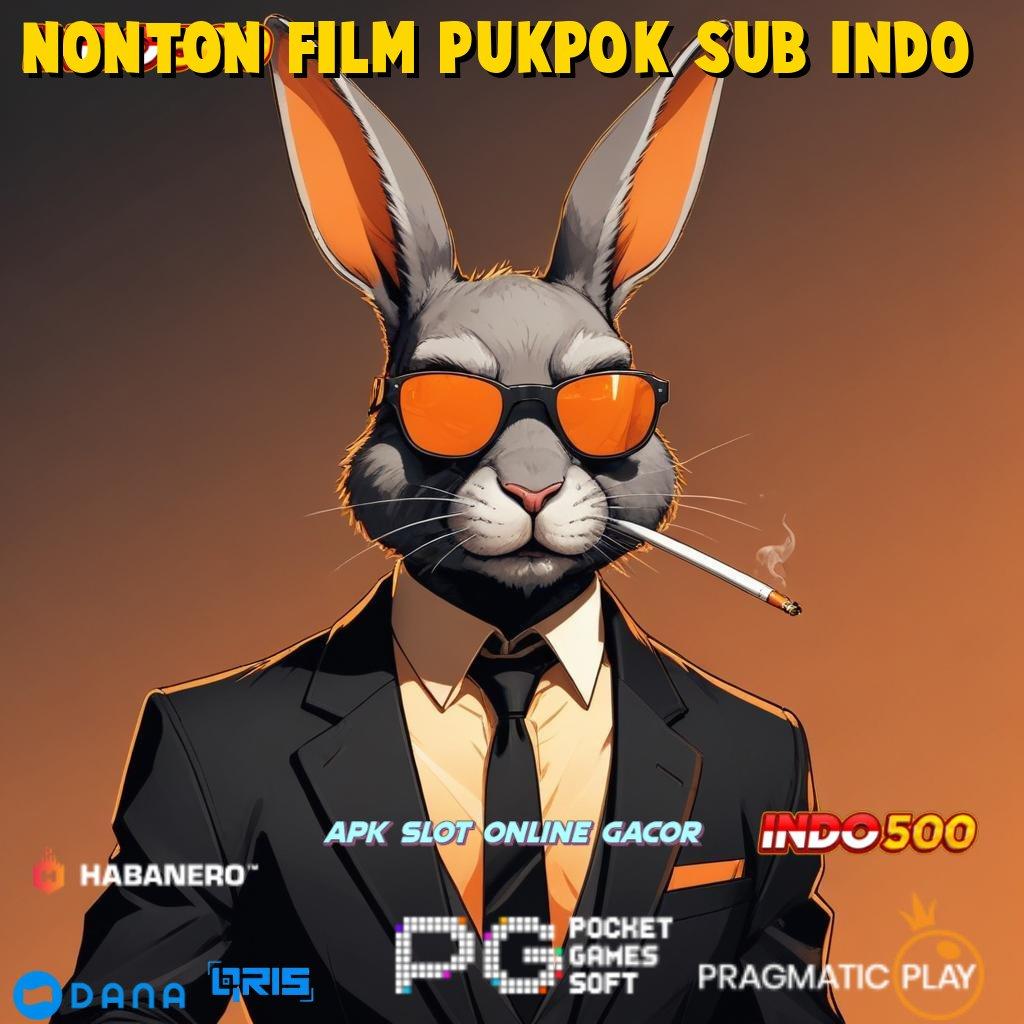 NONTON FILM PUKPOK SUB INDO 🎮 perkaitan baru modal ringan untung besar