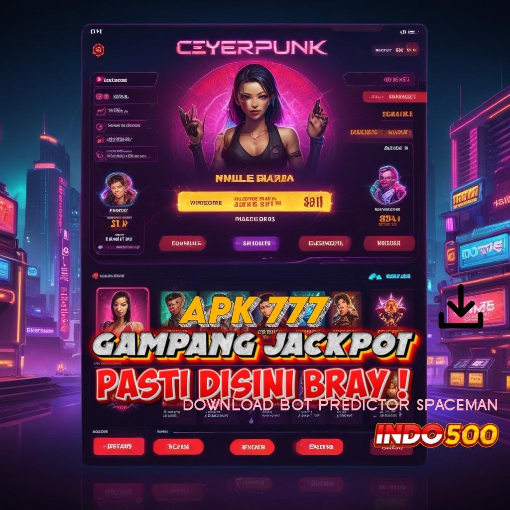 DOWNLOAD BOT PREDICTOR SPACEMAN ➽ Event Tanpa Stop Kesempatan Besar untuk Juara