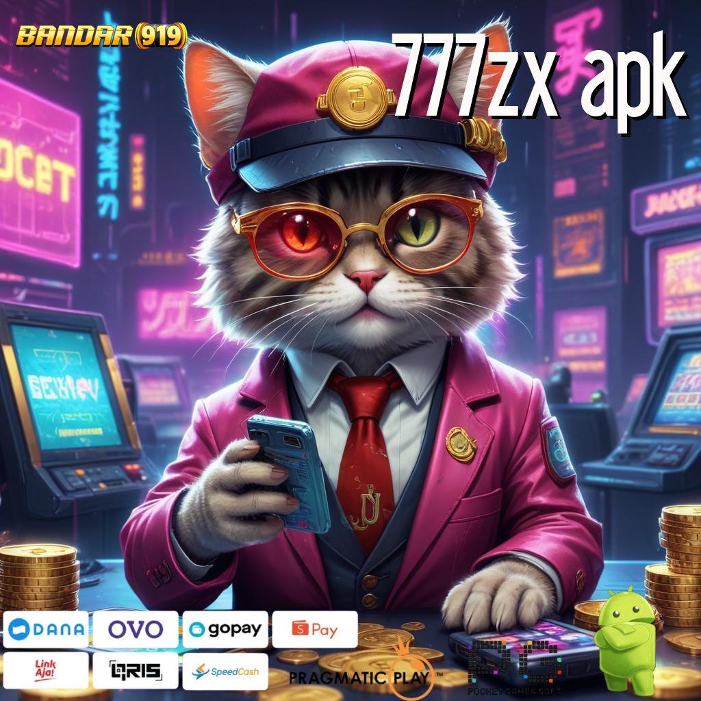 777ZX APK , Bonus Cepat Cair Dengan Scatter Baru