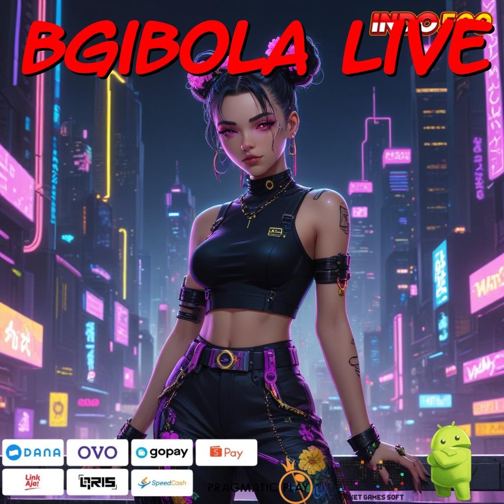 BGIBOLA LIVE Versi Terbaru Cuan Lancar! Hack Slot Tanpa Root Apk