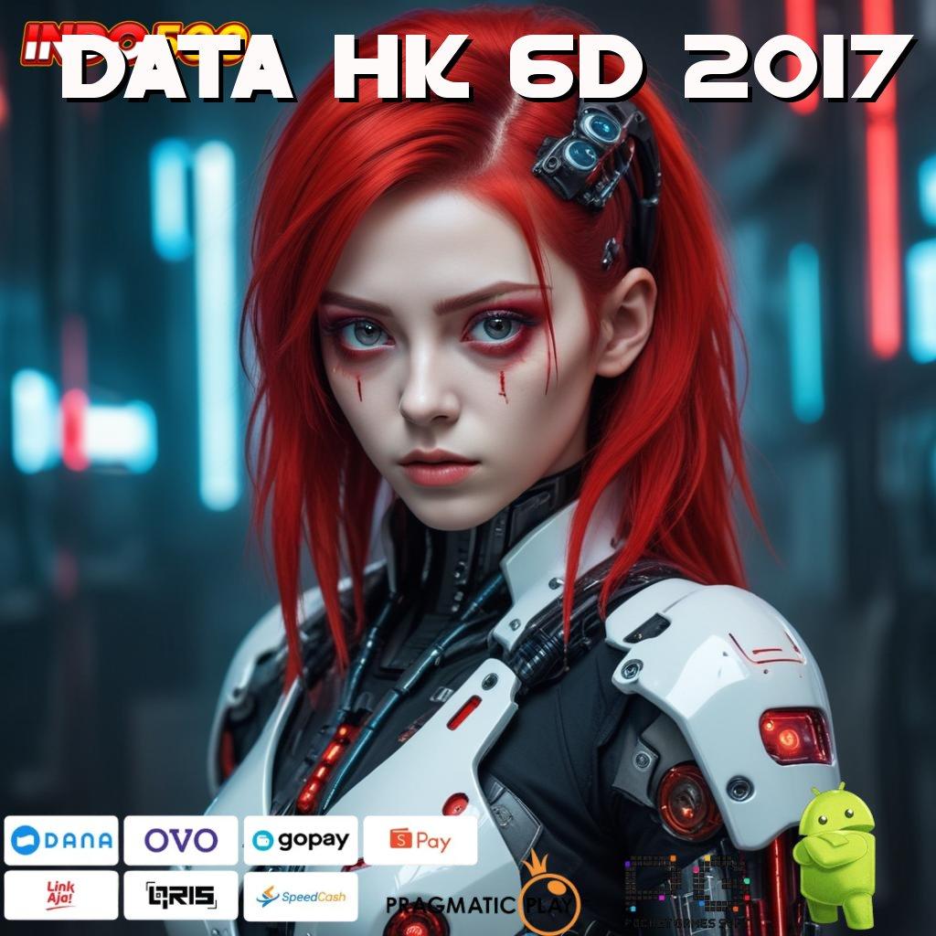 DATA HK 6D 2017 RTP Tinggi Dengan Teknologi Anti-Penuaan Unggul