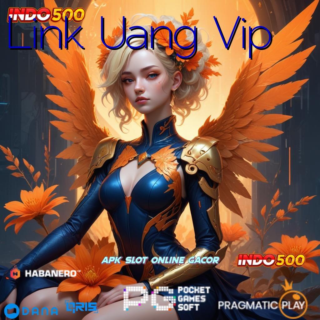 Link Uang Vip