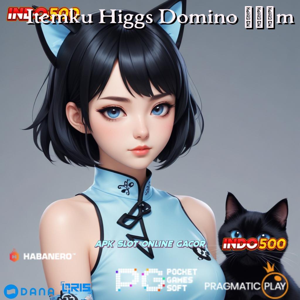 Itemku Higgs Domino 300m