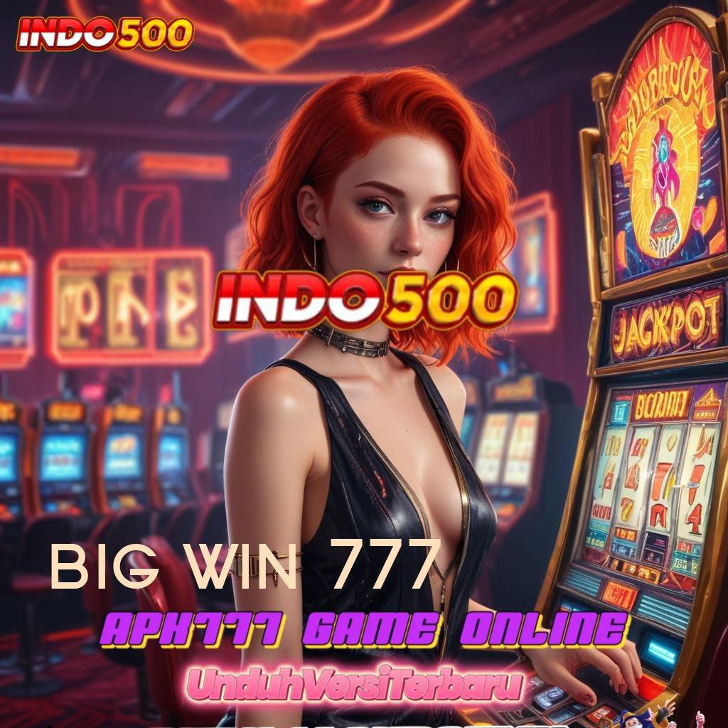 BIG WIN 777 ⋗ ayo gabung slot maxwin langsung ke gopay