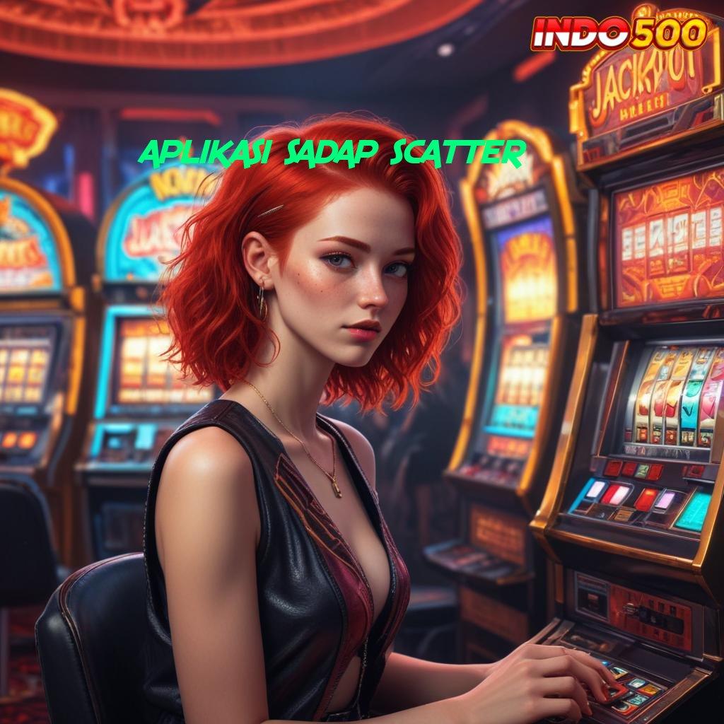 APLIKASI SADAP SCATTER ♍ ruang diskusi dengan event jackpot terbaru