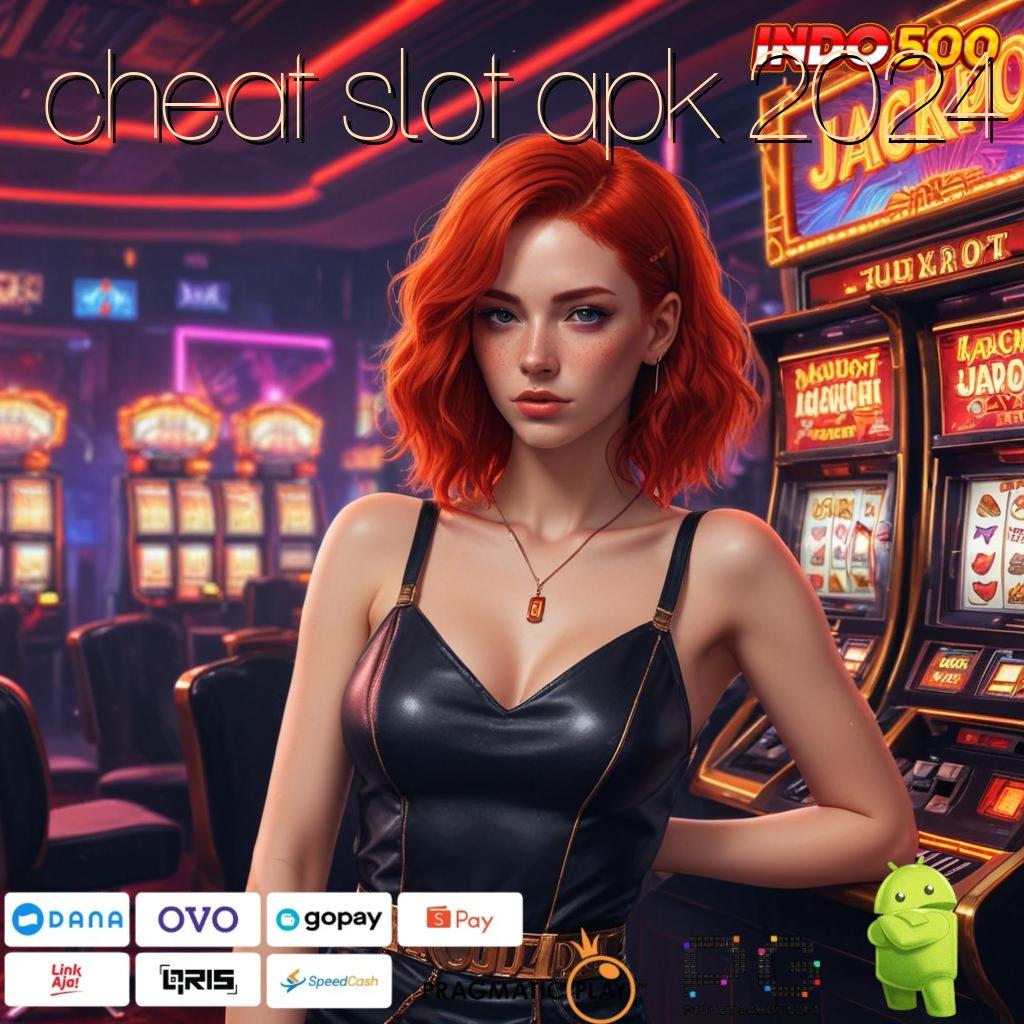 CHEAT SLOT APK 2024 install tidak ribet strategi teknikal efektif