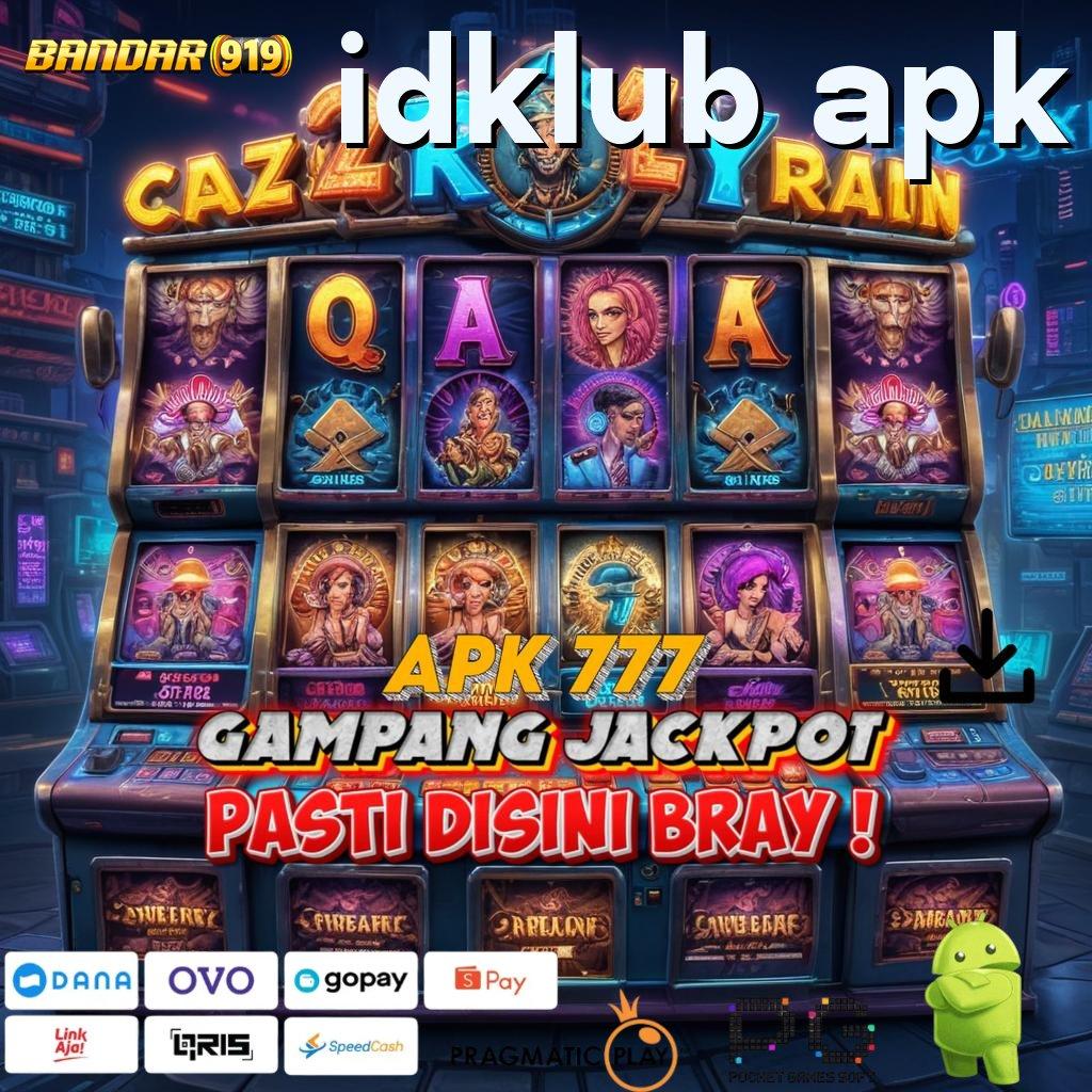 IDKLUB APK | Peluang Akurat Instal Apk Android Tanpa Modifikasi