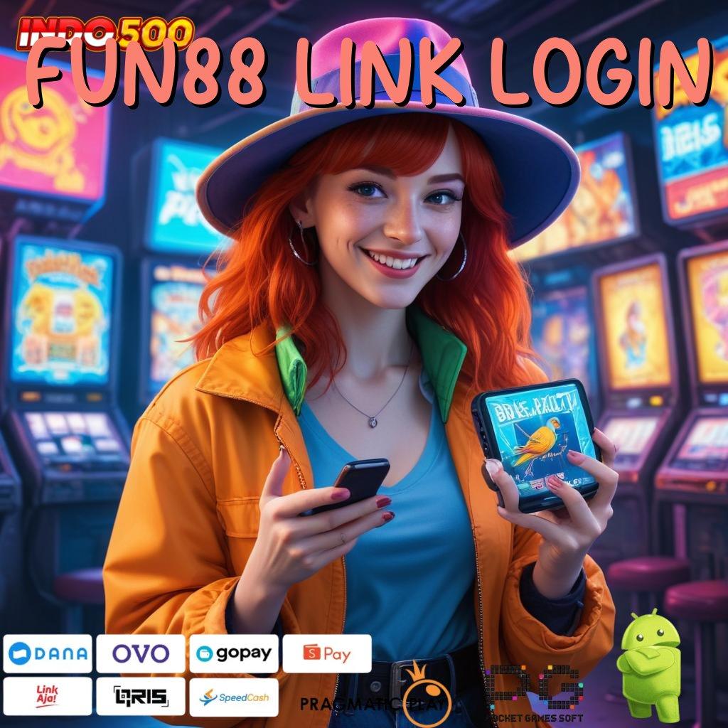 FUN88 LINK LOGIN Aplikasi Gacor Jalur Cepat