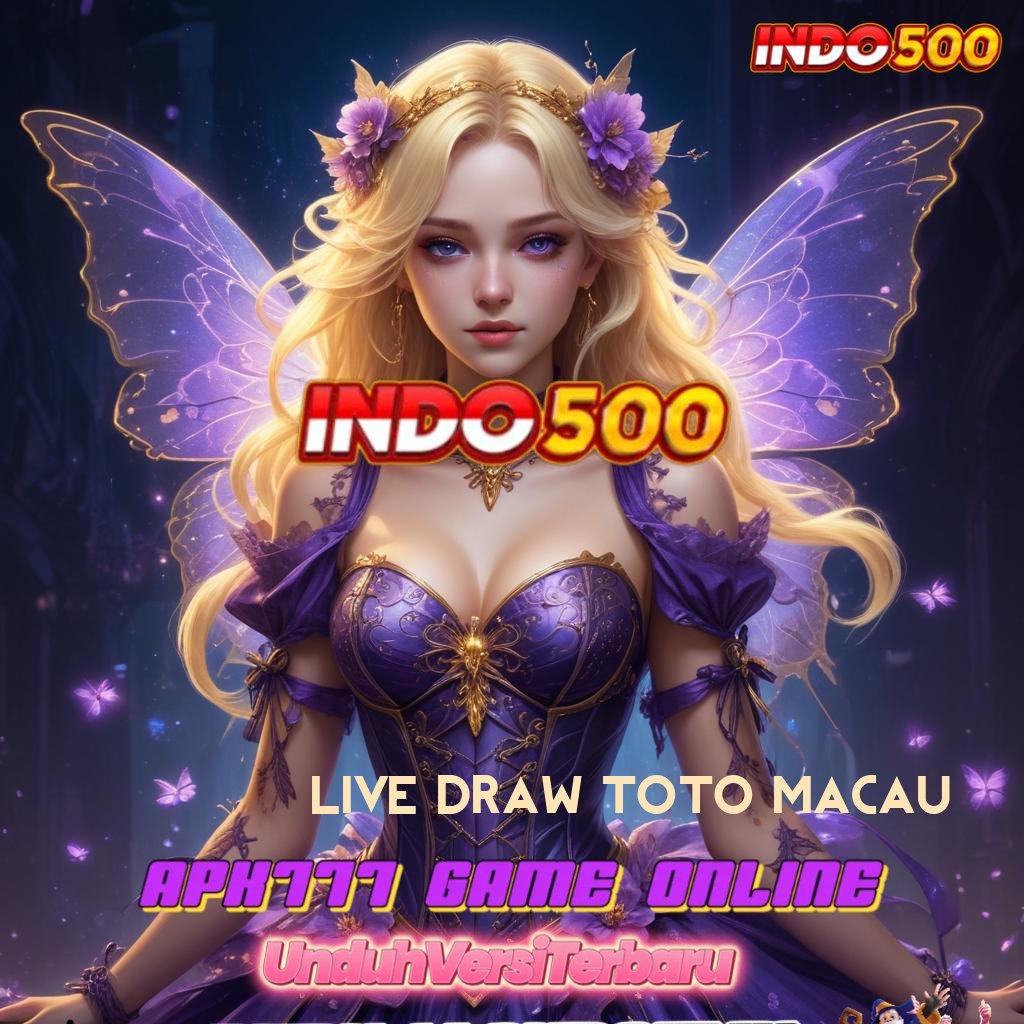 LIVE DRAW TOTO MACAU Untung Besar Slot Idr 777 APK Update 2025