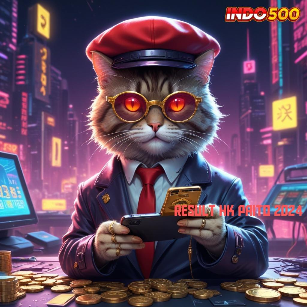 RESULT HK PAITO 2024 # Deposit Bri 10rb Hack Slot Apk Unlimited Jackpot