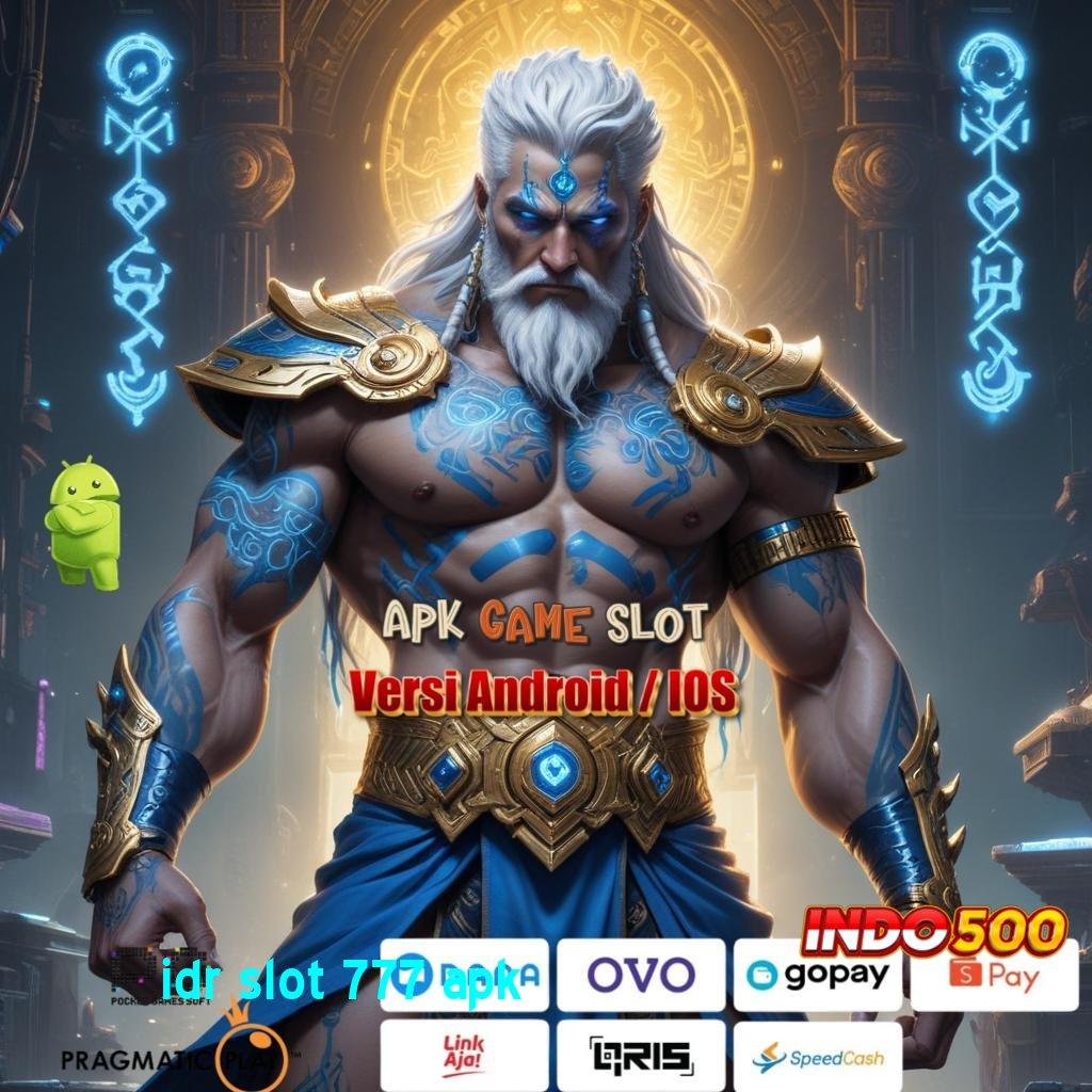 IDR SLOT 777 APK 🎮 Bonus Cepat Pencari Investasi