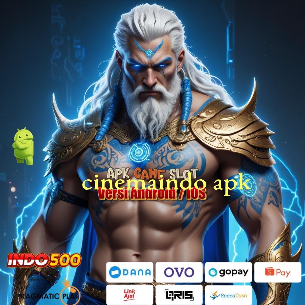 CINEMAINDO APK ♒ Akses Baru Dalam Mesin Jackpot Dengan Bonus Konsisten