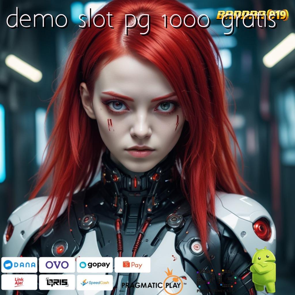 DEMO SLOT PG 1000 GRATIS , APK Bonus RTP Tinggi 2025 Fondasi