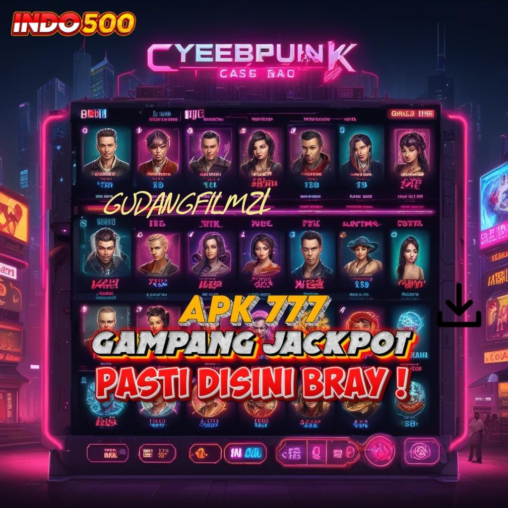 GUDANGFILM21 ➽ APK Slot Bonus Besar Gampang Cair