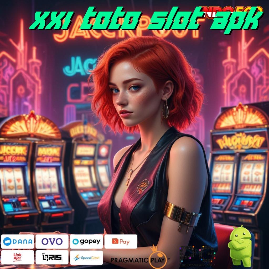 XX1 TOTO SLOT APK Rezeki Rute dengan Akun Baru