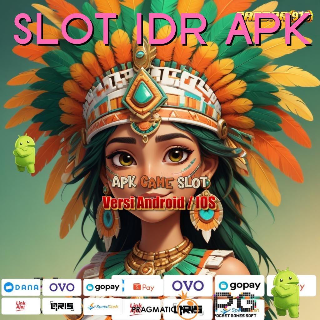 SLOT IDR APK @ Kode Rahasia Rejeki APK Slot Dengan Keuntungan Uang Riil