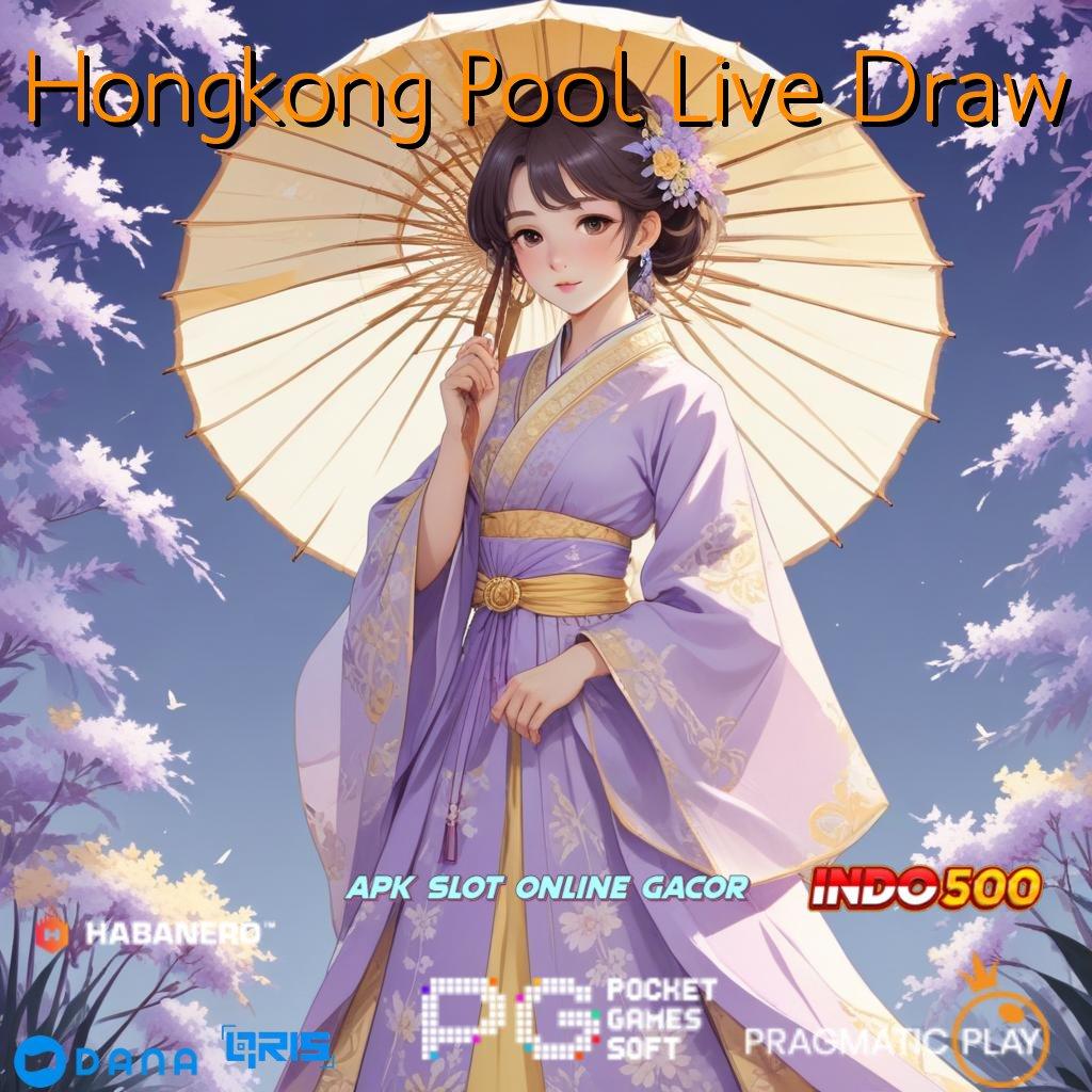 Hongkong Pool Live Draw