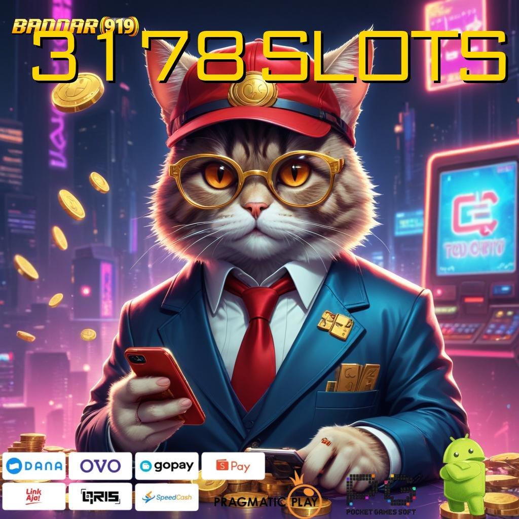 3178 SLOTS : untungnya jelas gak nunggu!