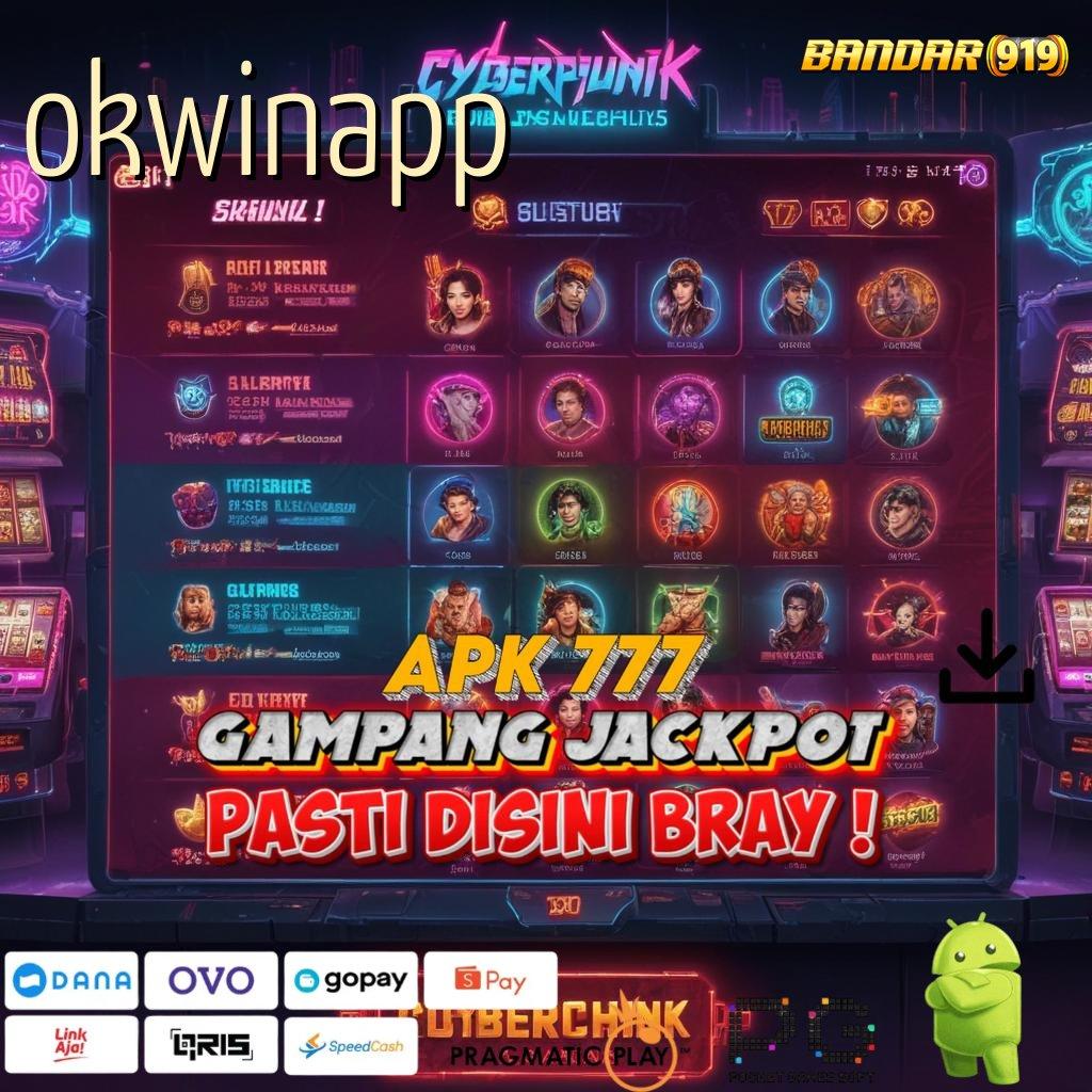 OKWINAPP | Rilis Paling Baru Ayo Unduh Aplikasi Uang Asli Sekarang