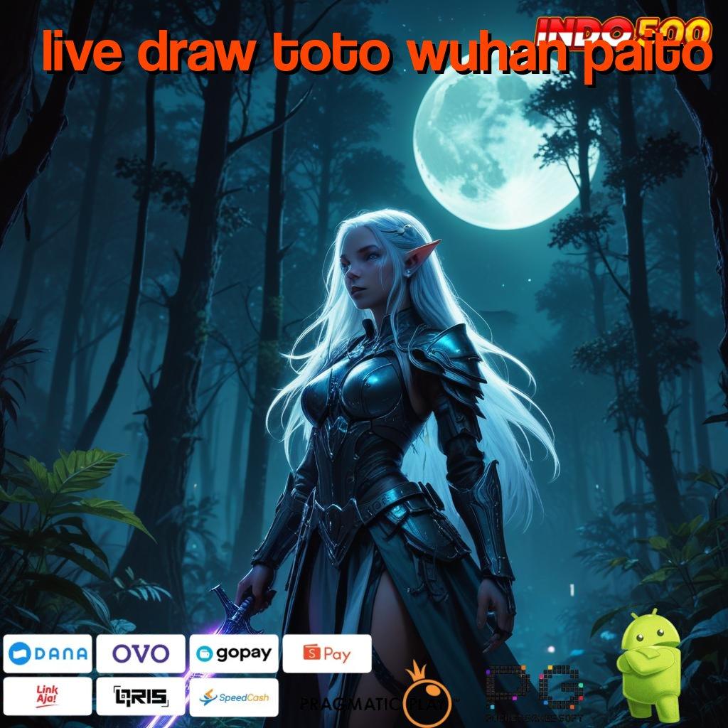 LIVE DRAW TOTO WUHAN PAITO RTP Paling Update di Indonesia Kaya Pengganguran Semesta Permainan Terlengkap