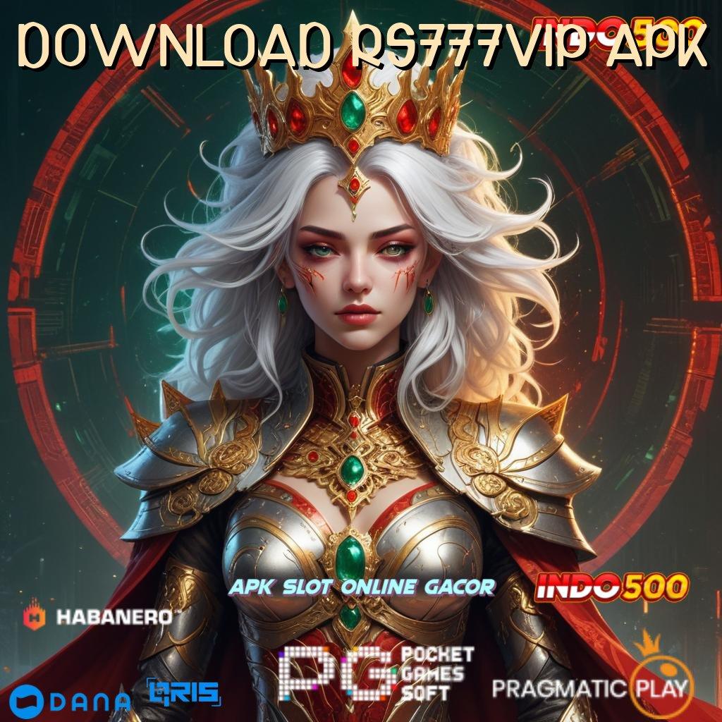 DOWNLOAD RS777VIP APK peluang emas dari uang receh