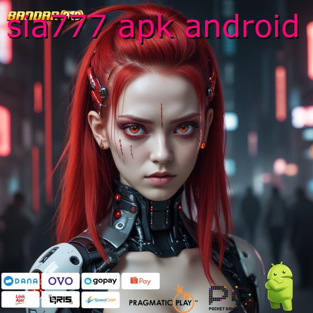 SIA777 APK ANDROID | berfokus pada keindahan dan kedalaman