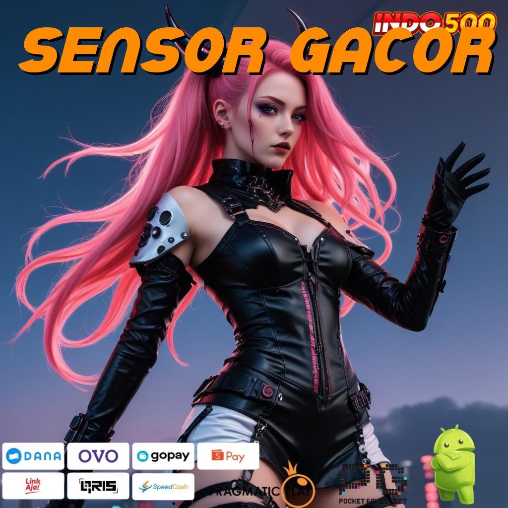 SENSOR GACOR Nomor Satu Teratas Mudah Dalam Perjuangan