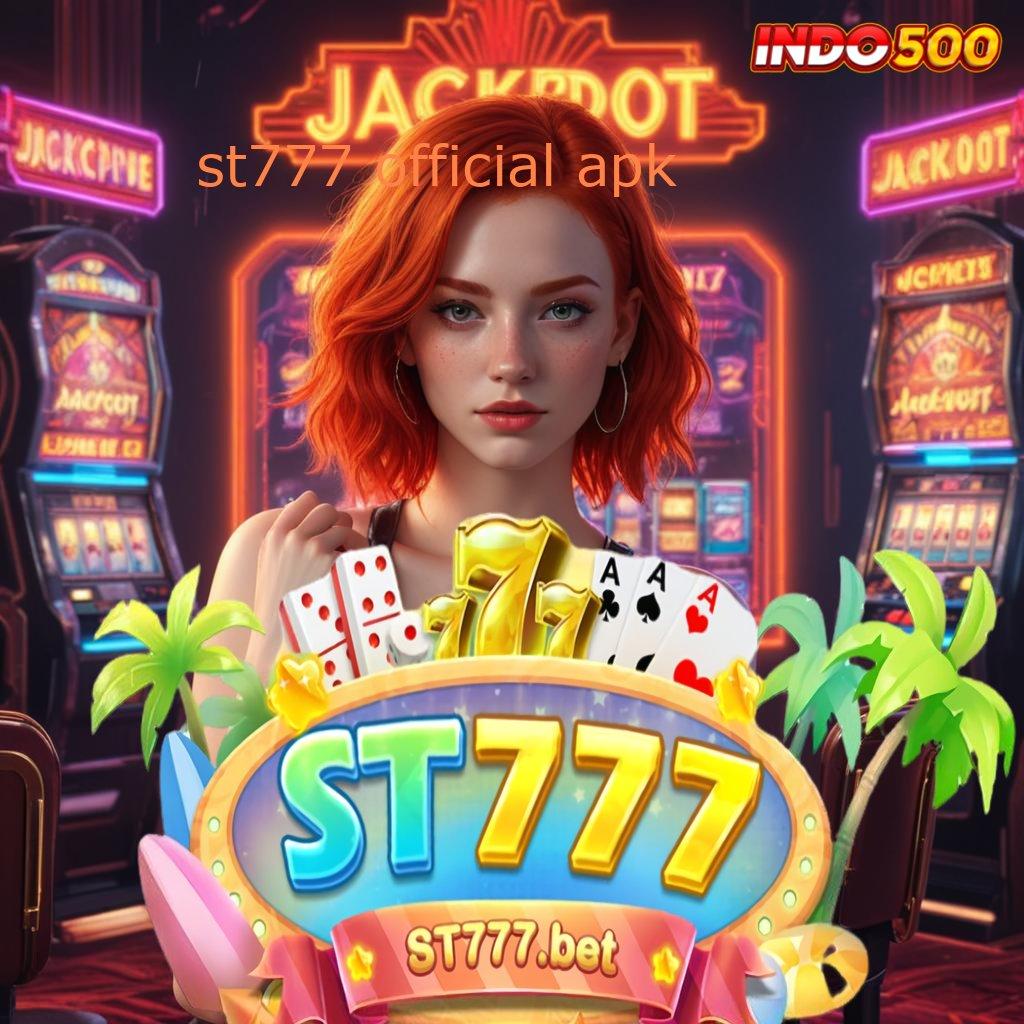 ST777 OFFICIAL APK ✧ APK Bonus RTP Tinggi 2025 Jaringan