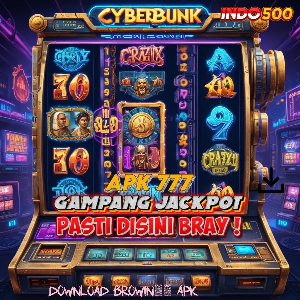 DOWNLOAD BROWIN88 APK keleluasaan penuh depo bank pesat