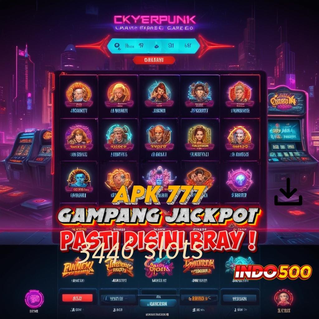 3446 SLOTS Proses Dinamis Apk Slot Tanpa Pembayaran Saldo