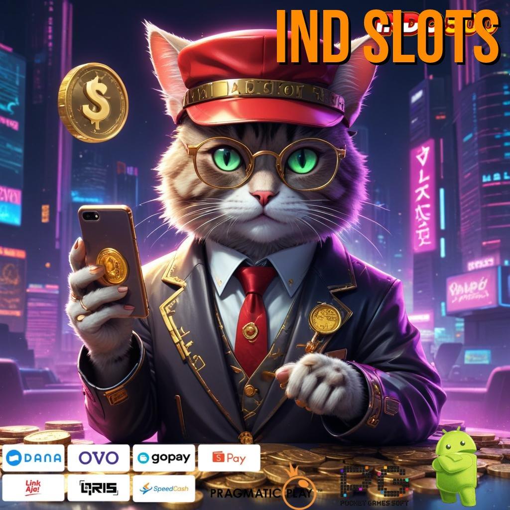 IND SLOTS Cocok Tempat Kerja Stabil dan Ideal