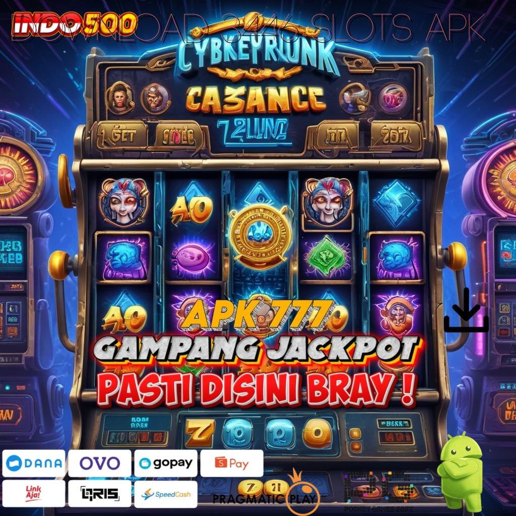 DOWNLOAD 3446 SLOTS APK berjaya tanpa tanding