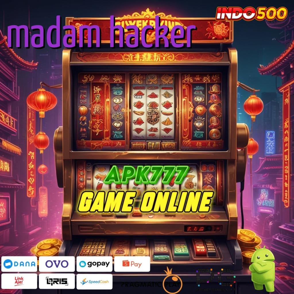 MADAM HACKER depo mandiri 15000