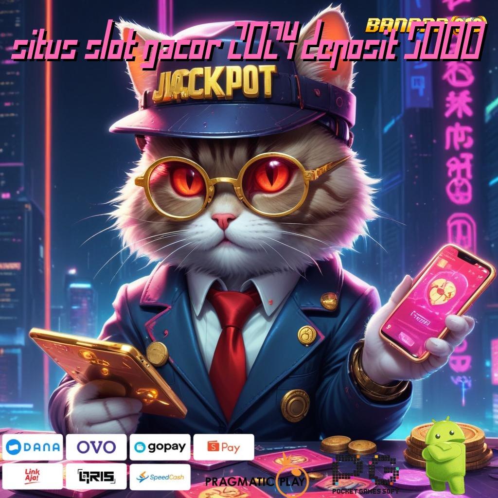 SITUS SLOT GACOR 2024 DEPOSIT 5000 # sumber penunjuk kaitkan keterhubungan sambungan data