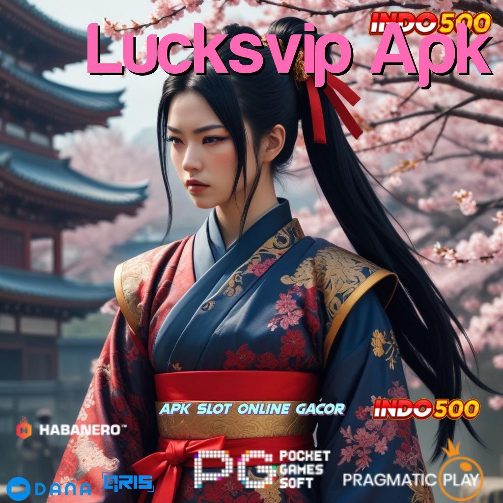 Lucksvip Apk