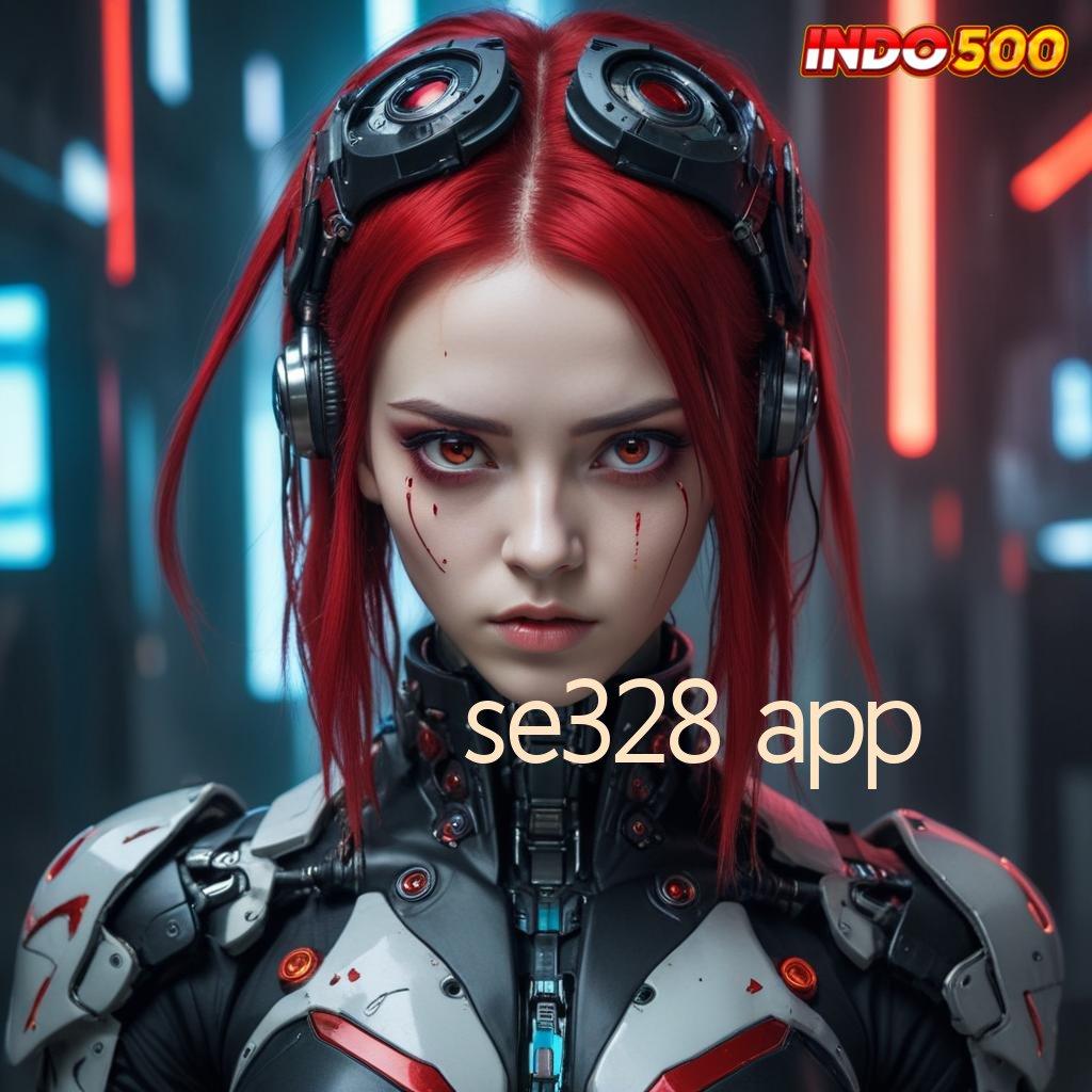 SE328 APP 🥇 APK Bonus RTP Tinggi 2025 Sarana Operasional