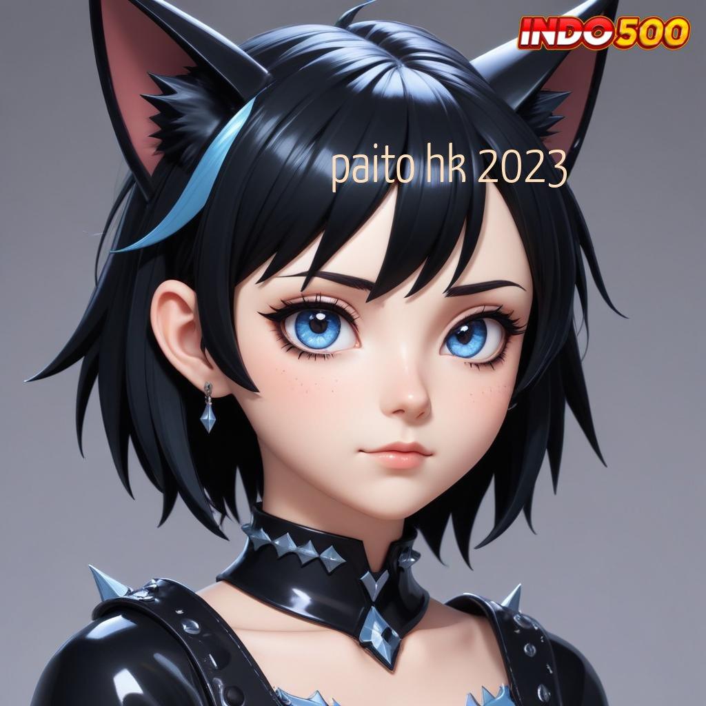 PAITO HK 2023 🎮 Baru Akun Terbaik Apk Slot Gacor 777 Terbaru Download Android