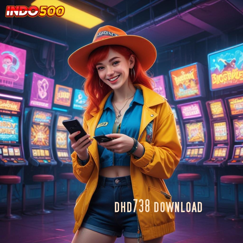 DHD738 DOWNLOAD 🎮 semangat mencoba slot baru menang cepat