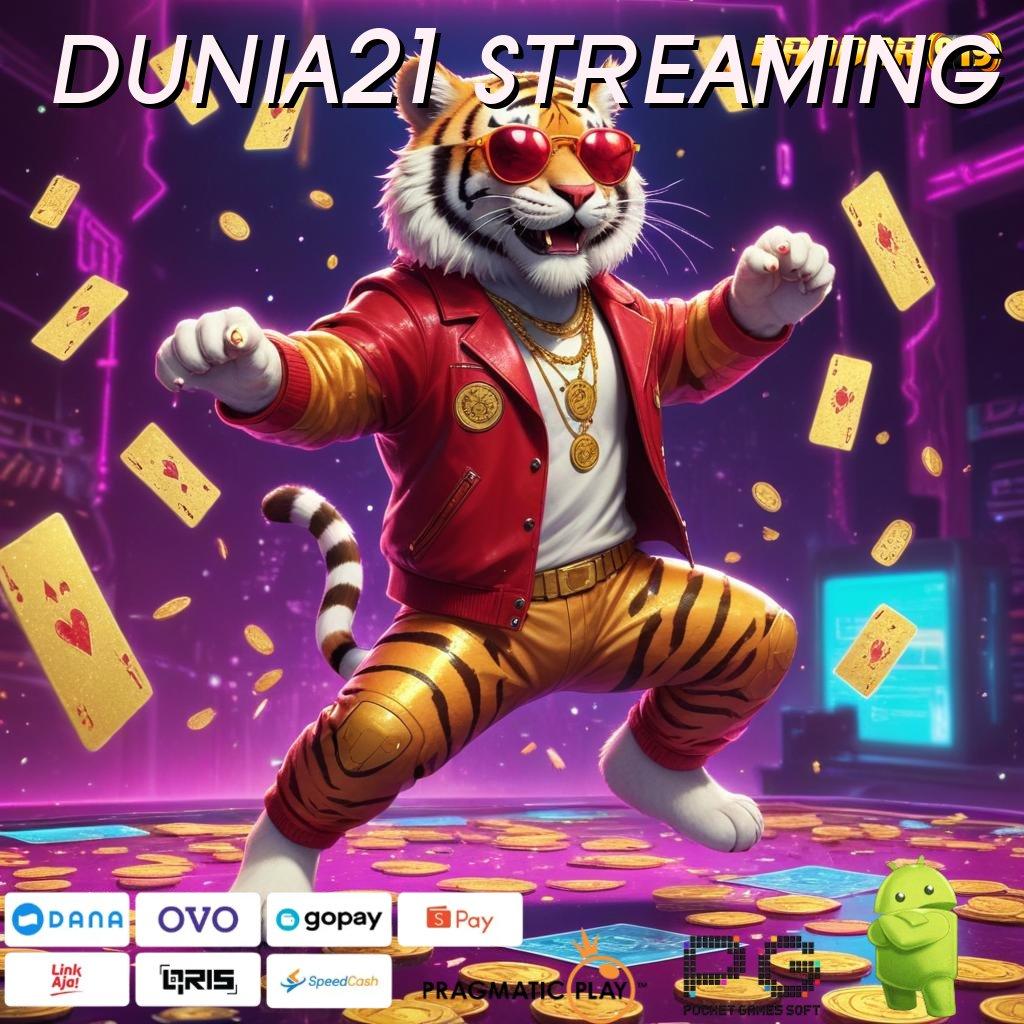 DUNIA21 STREAMING @ Aplikasi Teranyar dengan Freebet 30K? Dapatkan Gratis Sekarang!