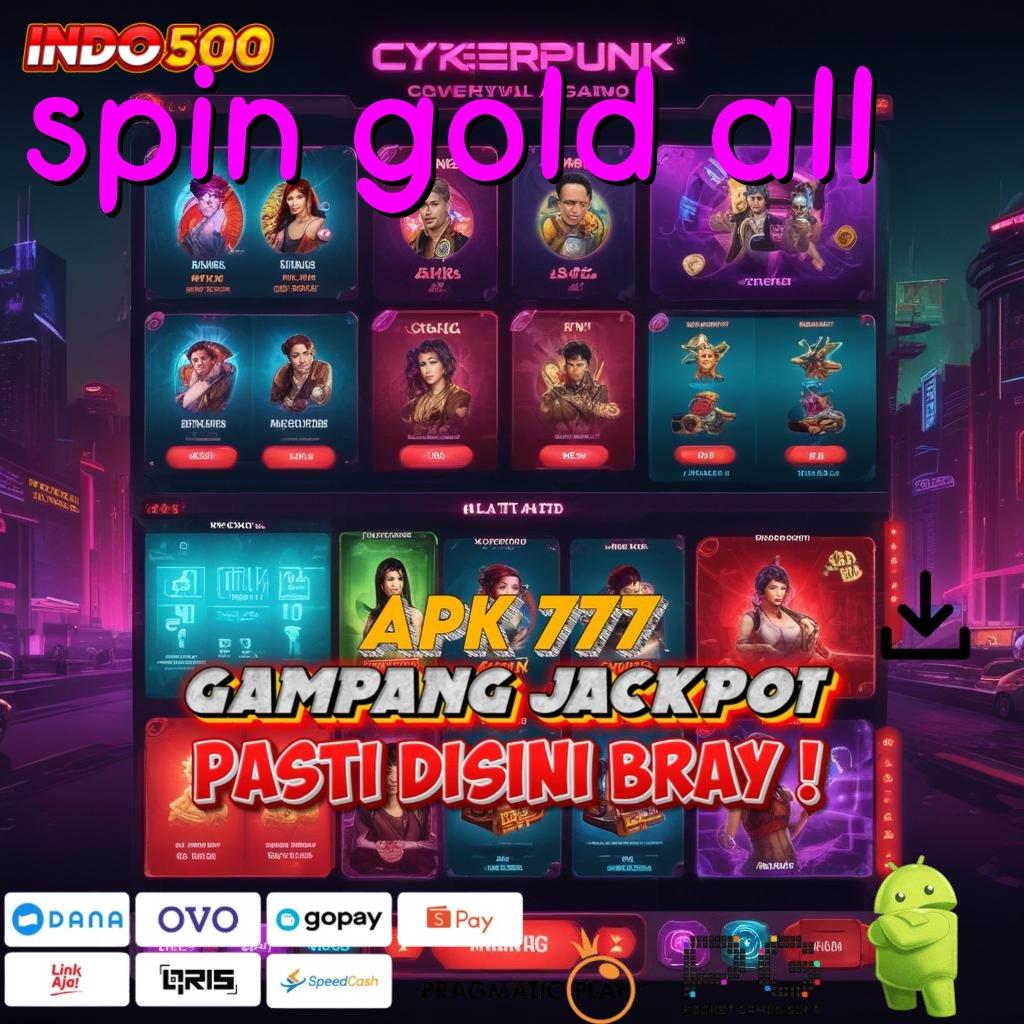 SPIN GOLD ALL Aplikasi Terbaik Untuk Spin Dinamis