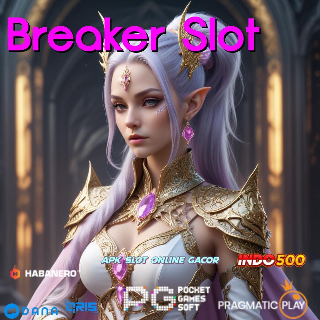 Breaker Slot