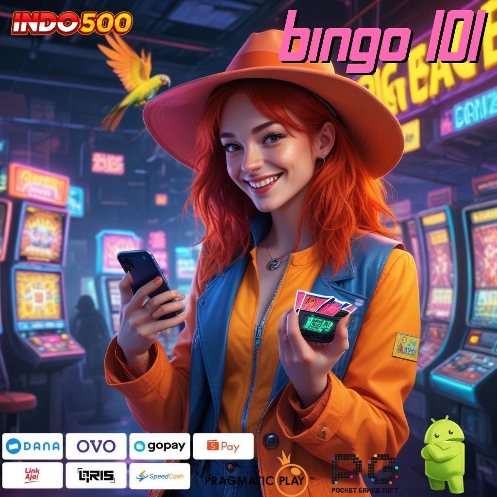 BINGO 101 Deposit Singkat Aman Dengan Hasil Besar Unlock