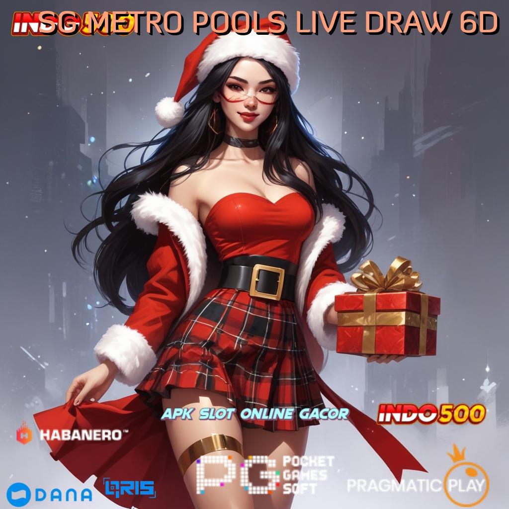 SG METRO POOLS LIVE DRAW 6D 🔎 panggung pelantar mekanisme kontainer lingkup