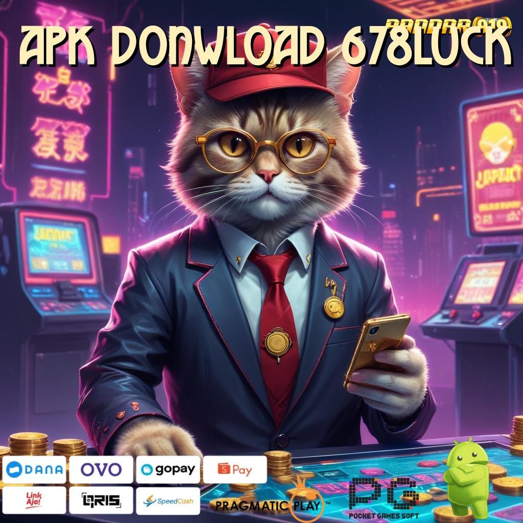 APK DONWLOAD 678LUCK > Slot APK Langsung Profit Download Hari Ini