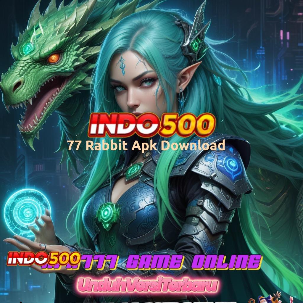 77 Rabbit Apk Download