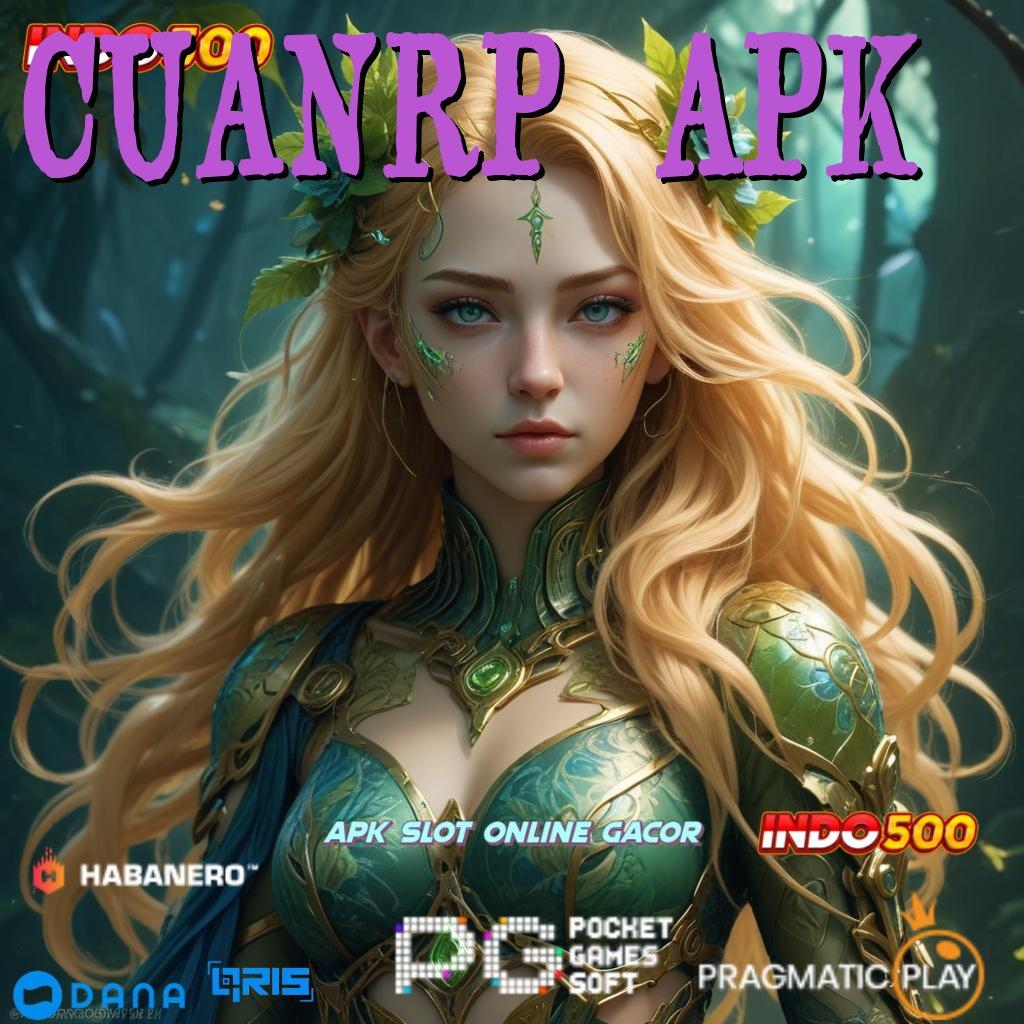 CUANRP APK ⚡ scatter auto spin cepat langsung dalam fleksibilitas baru tanpa hambatan