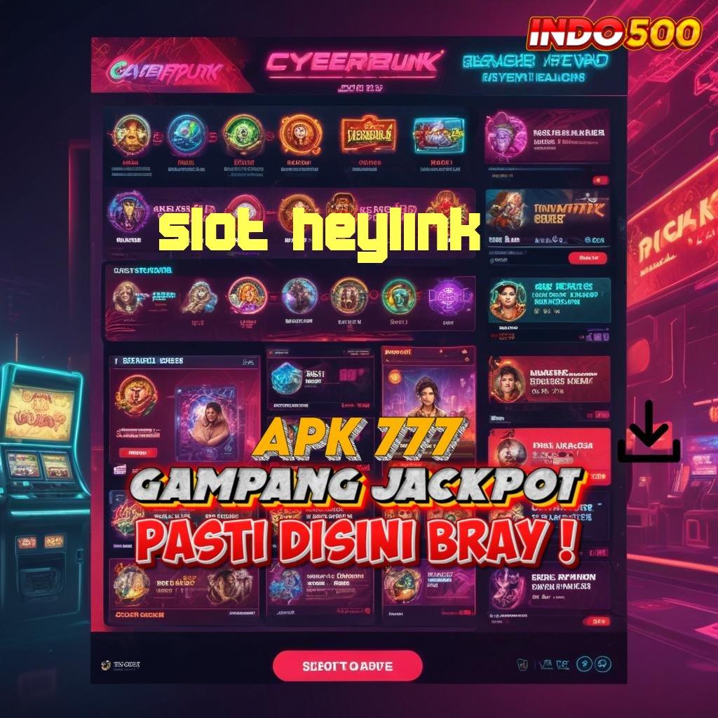 SLOT HEYLINK ♍ Perantara Baru untuk Kapasitas Teknologi Stabil