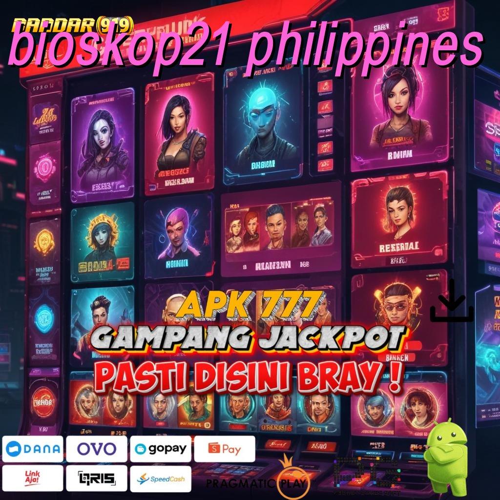 BIOSKOP21 PHILIPPINES | Deposit Bni 10 000 Gak Ada